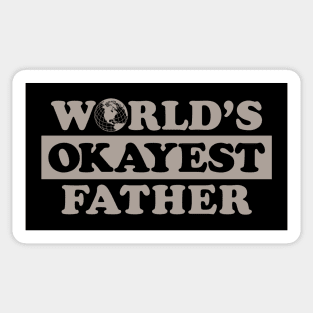 Worlds Okayest Father Sticker